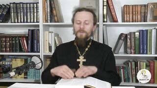 Глава 32. Книга Бытие с иеромонахом Никодимом (Шматько)
