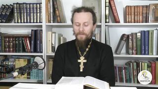 Глава 31. Книга Бытие с иеромонахом Никодимом (Шматько)