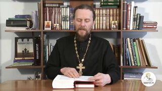 Глава 28. Книга Бытие с иеромонахом Никодимом (Шматько)